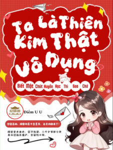 Ta Là Thiên Kim Thật Vô Dụng, Biết Một Chút Huyền Học Thì Sao Chứ