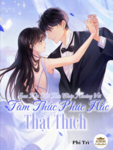 Sau Khi Kết Hôn Chớp Nhoáng Với Tam Thúc Phúc Hắc Thật Thích